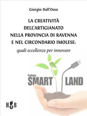 cover image of La creatività dell'artigianato nella provincia di Ravenna e nel Circondario Imolese